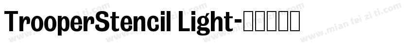 TrooperStencil Light字体转换